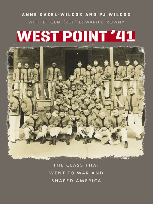 Title details for West Point '41 by Anne Kazel-Wilcox - Available